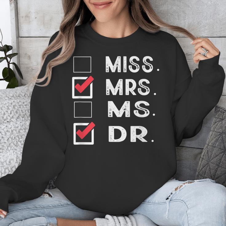 Miss Mrs Ms Dr Check Doctoral Student Bye PhD Graduation Unisex Sweatshirt