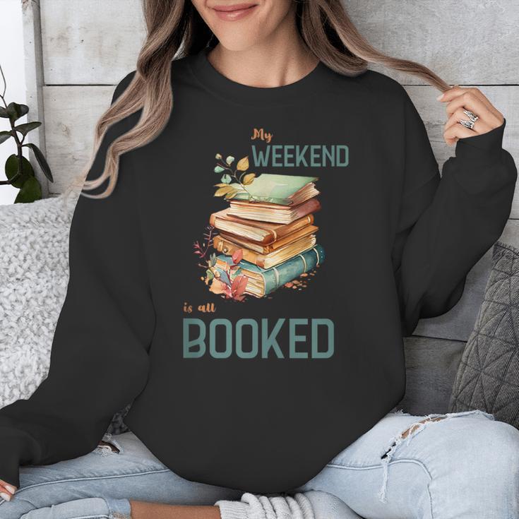 'My Weekend Is All Booked' Reading Book Introvert Librarian Unisex Sweatshirt
