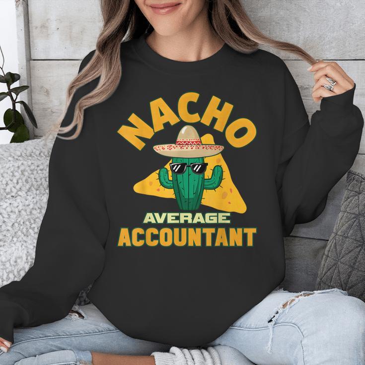 Nacho Average Accountant Accounting Book Keeper Joke Unisex Sweatshirt