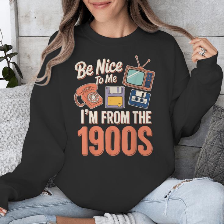 Be Nice To Me I'm From The 1900s Unisex Sweatshirt