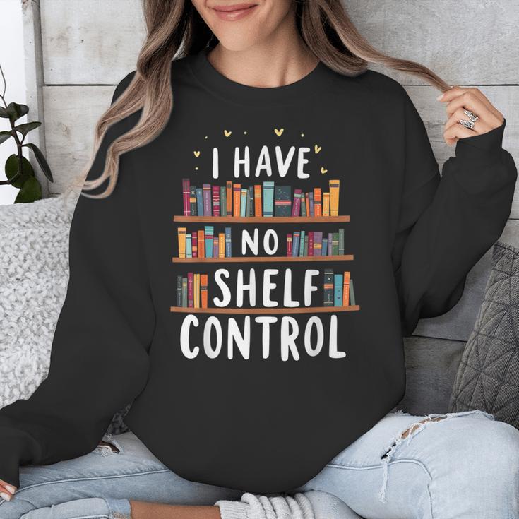 i Have No Shelf Control Book Lovers Book Reading Library Unisex Sweatshirt