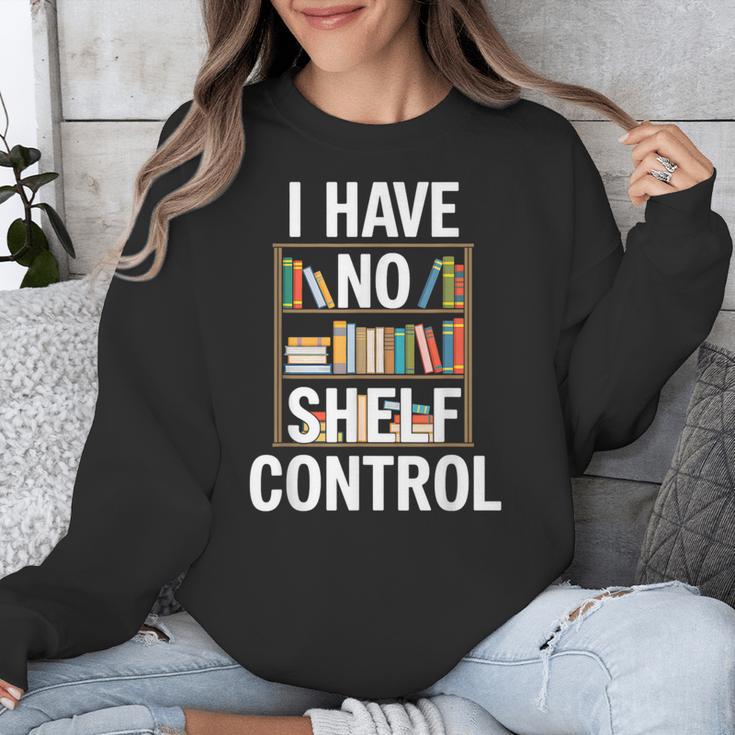 I Have No Shelf Control Read Book Reading Librarian Unisex Sweatshirt