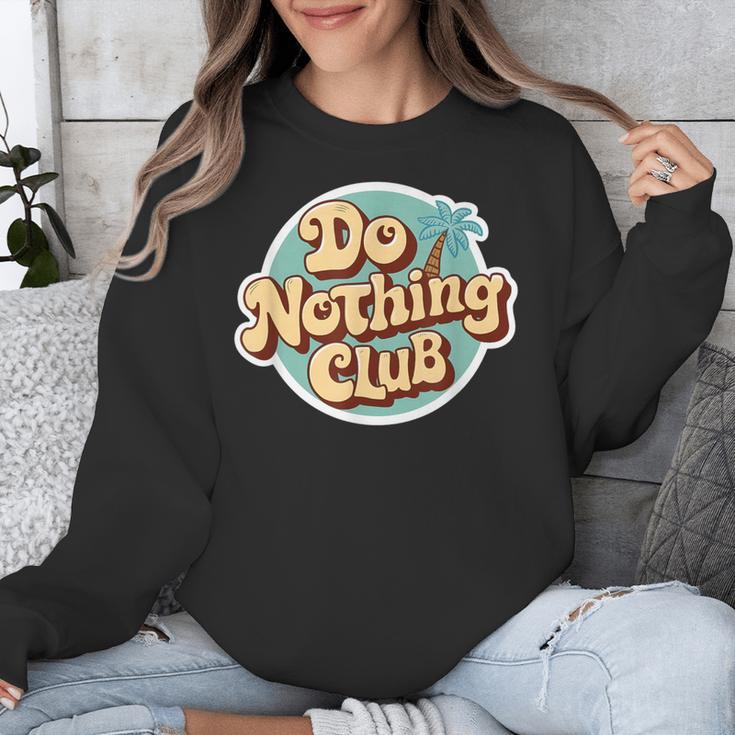 Do Nothing Club Lazy Introvert Gen Y Millennials Unisex Sweatshirt Do Nothing Club Lazy Introvert Gen Y Millennials Unisex Sweatshirt