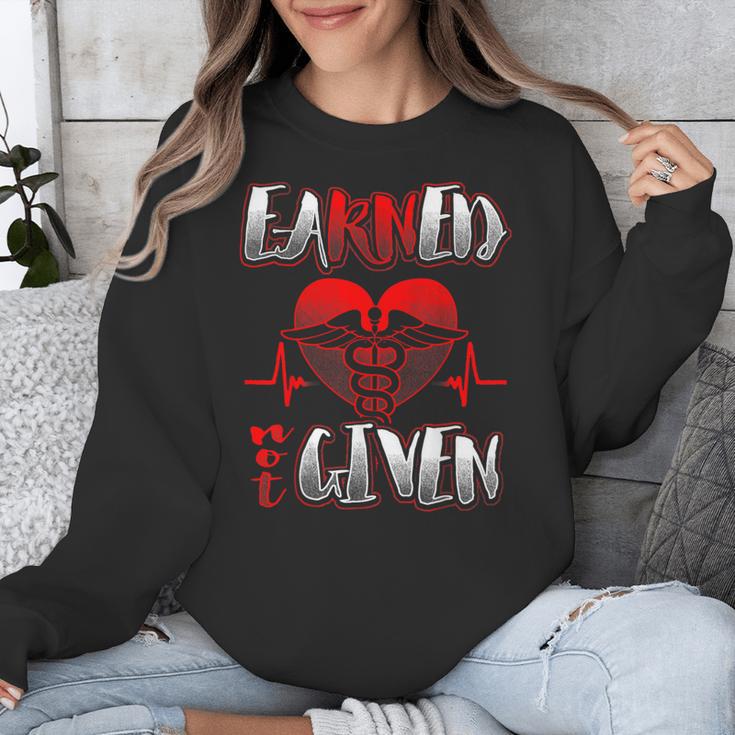 Nursing School Shirt Graduation Earned Not Given Nurse Unisex Sweatshirt