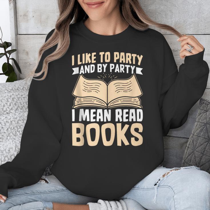 I Like To Party And By Party I Mean Read Books Unisex Sweatshirt