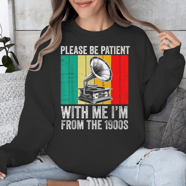 Be Patient With Me I'm From The 1900s Unisex Sweatshirt