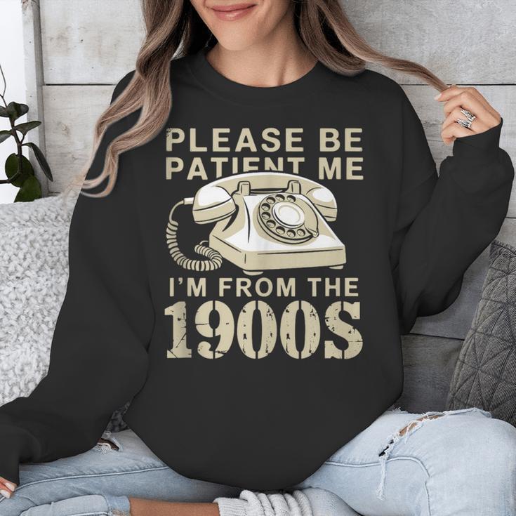 Patient Me I'm From The 1900s Unisex Sweatshirt