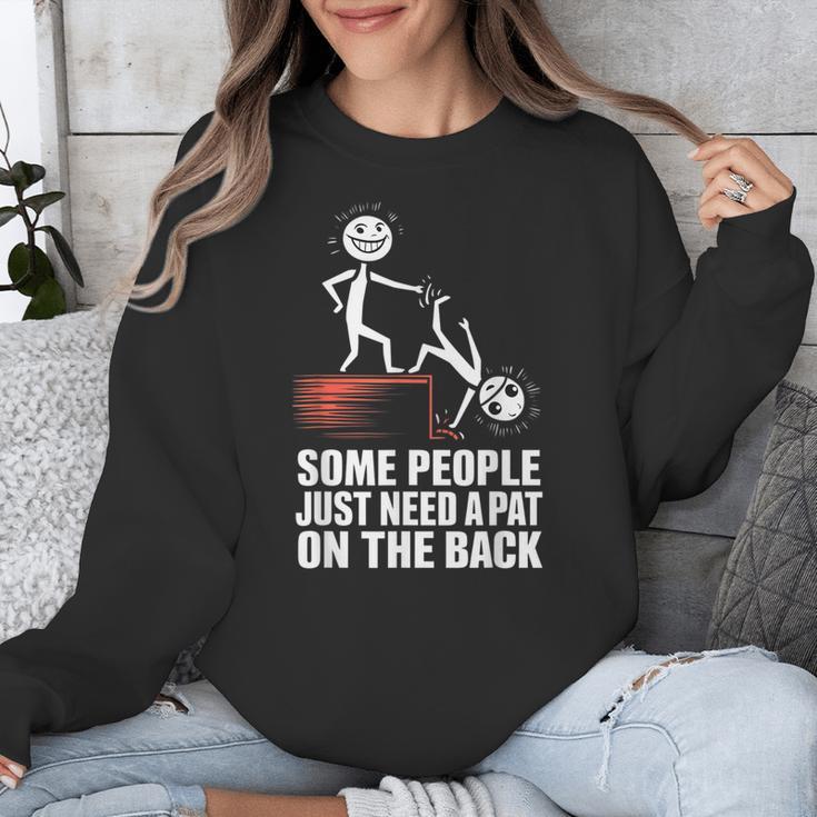 Some People Just Need A Pat On The Back Introvert Unisex Sweatshirt Some People Just Need A Pat On The Back Introvert Unisex Sweatshirt