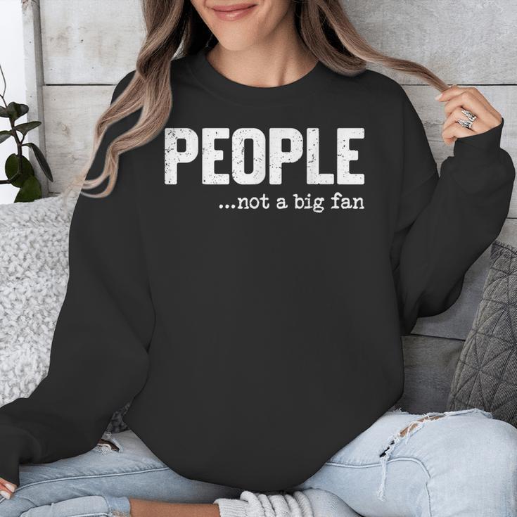People Not A Big Fan Introvert Sarcasm Mom Dad Joke Unisex Sweatshirt