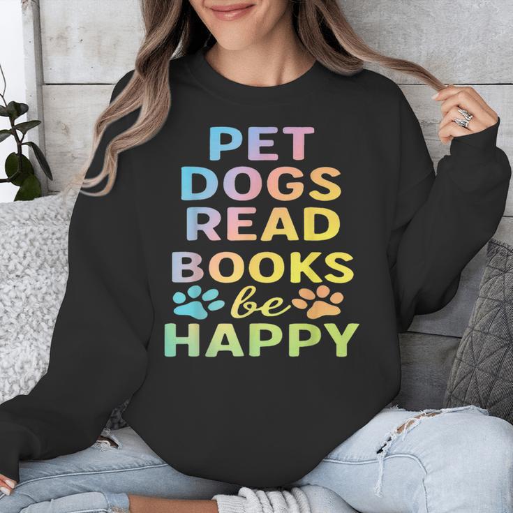 Pet Dogs Read Books Be Happy Dog Lover Unisex Sweatshirt