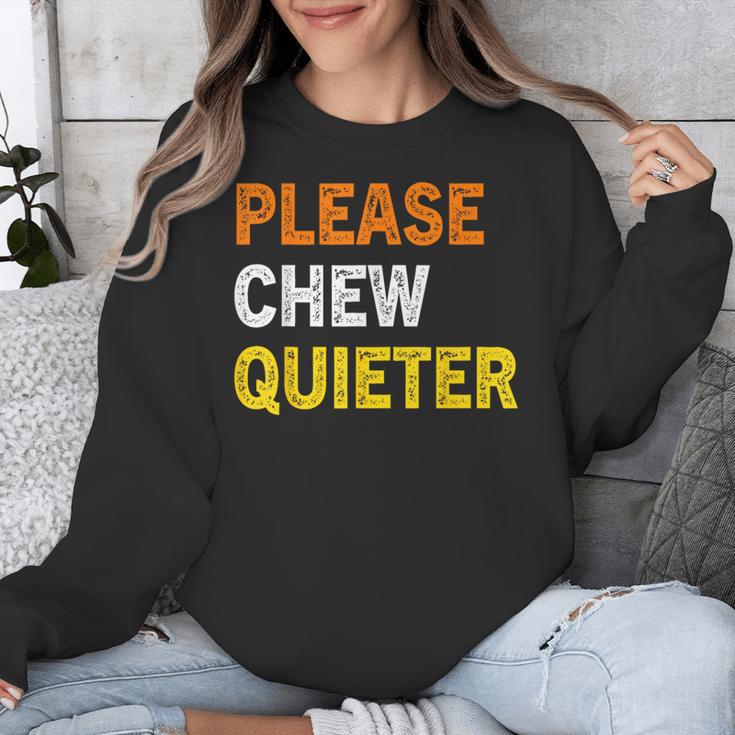 Please Chew Quieter Introvert Silence Lover Quote Unisex Sweatshirt