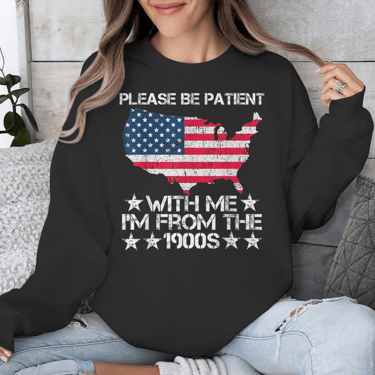 Please Be Patient With Me I'm From The 1900s American Flag Unisex Sweatshirt Please Be Patient With Me I'm From The 1900s American Flag Unisex Sweatshirt