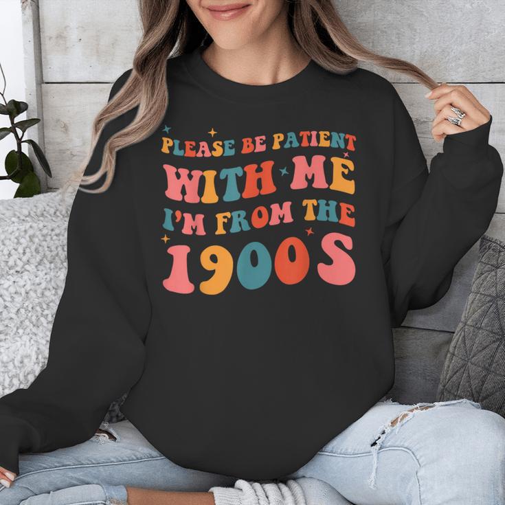 Please Be Patient With Me I'm From The 1900s Boho Saying Unisex Sweatshirt