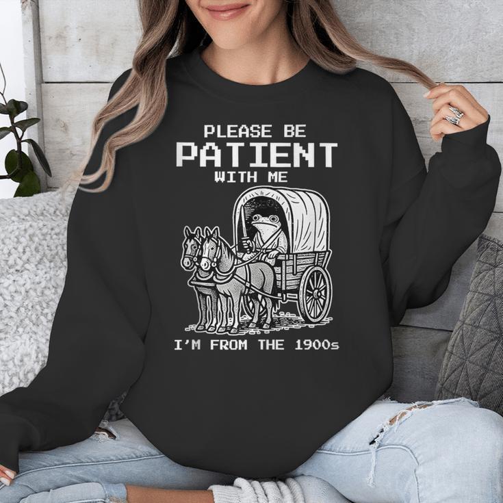 Please Be Patient With Me I'm From The 1900s Frog Unisex Sweatshirt