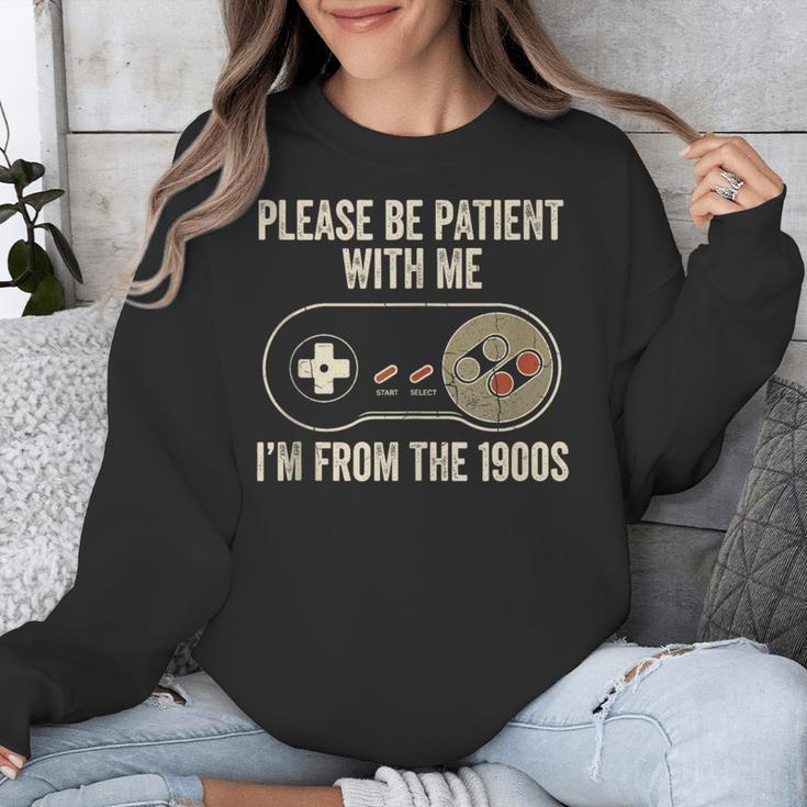 Please Be Patient With Me I'm From The 1900s Gamer Unisex Sweatshirt