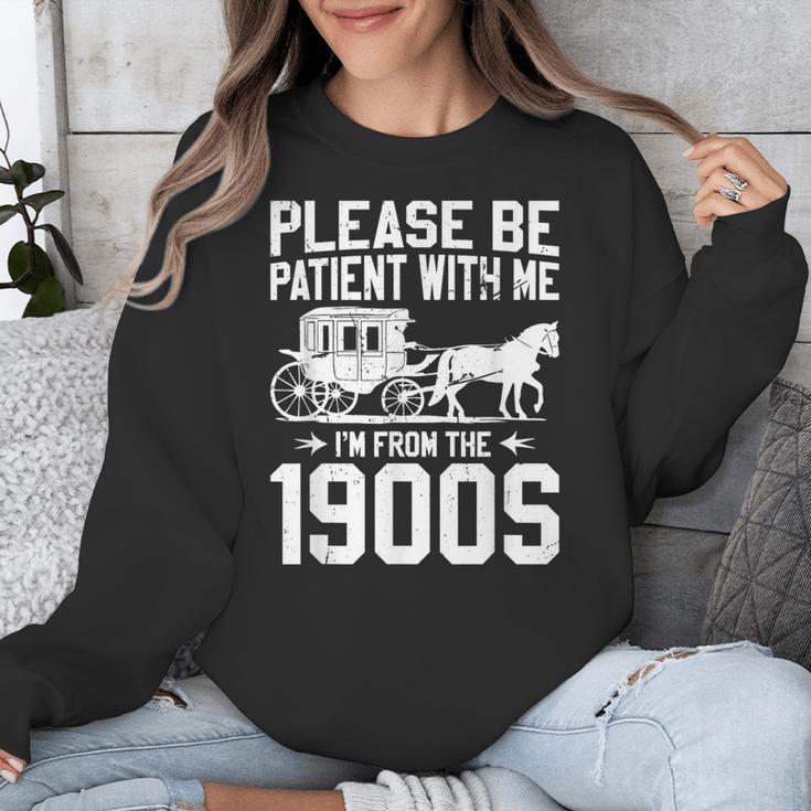 Please Be Patient I'm From The 1900s Over The Hill 90s Unisex Sweatshirt Please Be Patient I'm From The 1900s Over The Hill 90s Unisex Sweatshirt