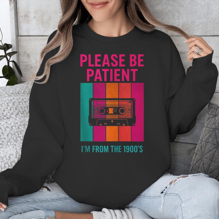 Please Be Patient I'm From The 1900s Retro Cassette Tape Unisex Sweatshirt Please Be Patient I'm From The 1900s Retro Cassette Tape Unisex Sweatshirt