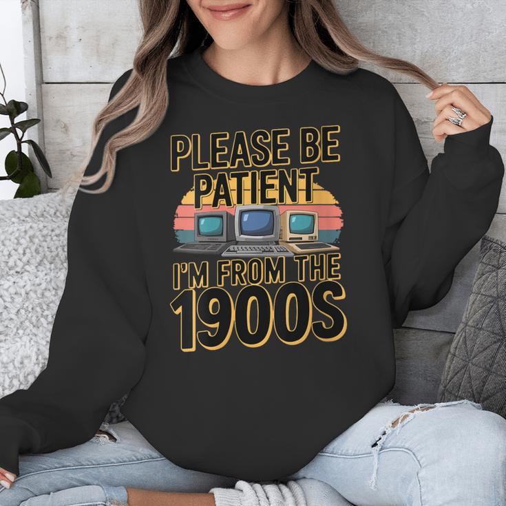 Please Be Patient I'm From The 1900s Retro Computer Unisex Sweatshirt Please Be Patient I'm From The 1900s Retro Computer Unisex Sweatshirt
