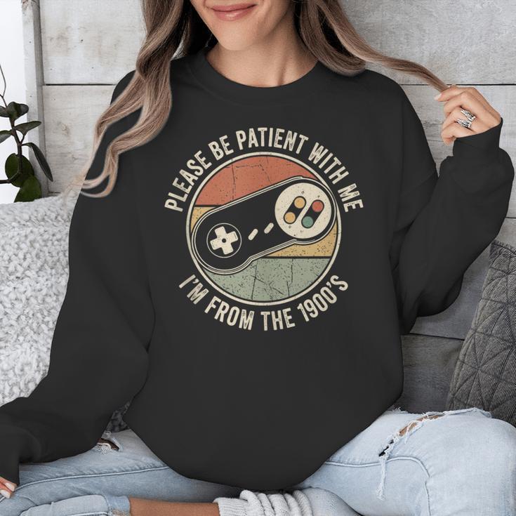 Please Be Patient With Me I'm From The 1900s Retro Gamer Unisex Sweatshirt Please Be Patient With Me I'm From The 1900s Retro Gamer Unisex Sweatshirt