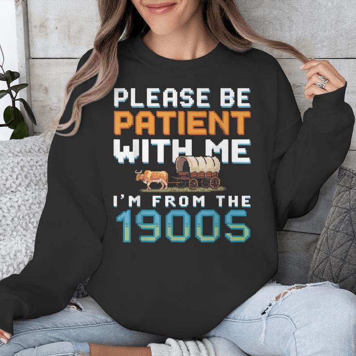 Please Be Patient With Me I'm From The 1900s Retro Grandpa Unisex Sweatshirt Please Be Patient With Me I'm From The 1900s Retro Grandpa Unisex Sweatshirt