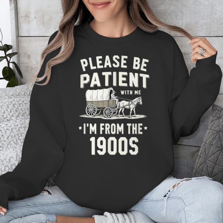 Please Be Patient I'm From The 1900s Retro Unisex Sweatshirt