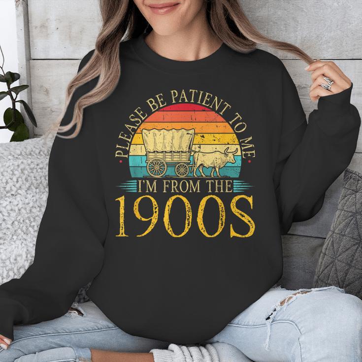 Please Be Patient To Me I'm From The 1900s Retro Vintage Unisex Sweatshirt Please Be Patient To Me I'm From The 1900s Retro Vintage Unisex Sweatshirt