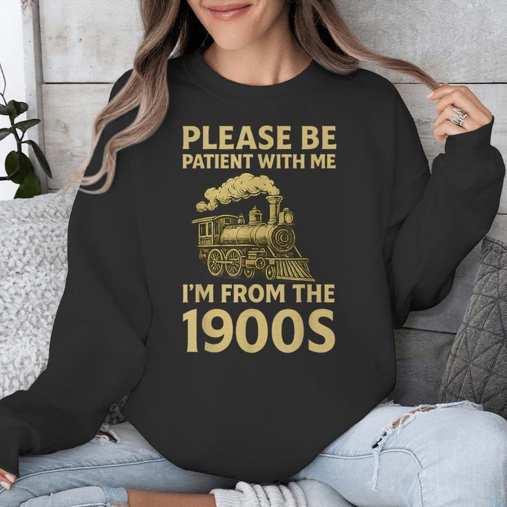 Please Be Patient With Me I'm From The 1900s Steam Train Unisex Sweatshirt