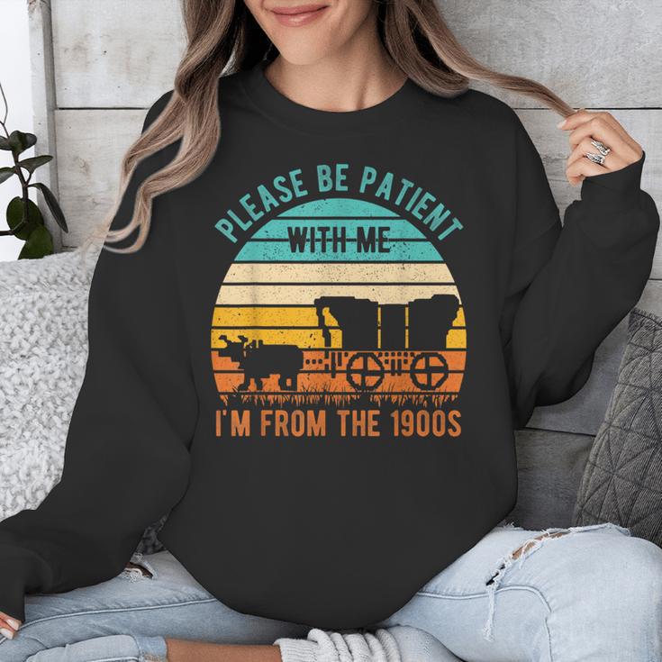 PLEASE BE PATIENT I'M FROM THE 1900s Vintage 1900s 90s Unisex Sweatshirt PLEASE BE PATIENT I'M FROM THE 1900s Vintage 1900s 90s Unisex Sweatshirt