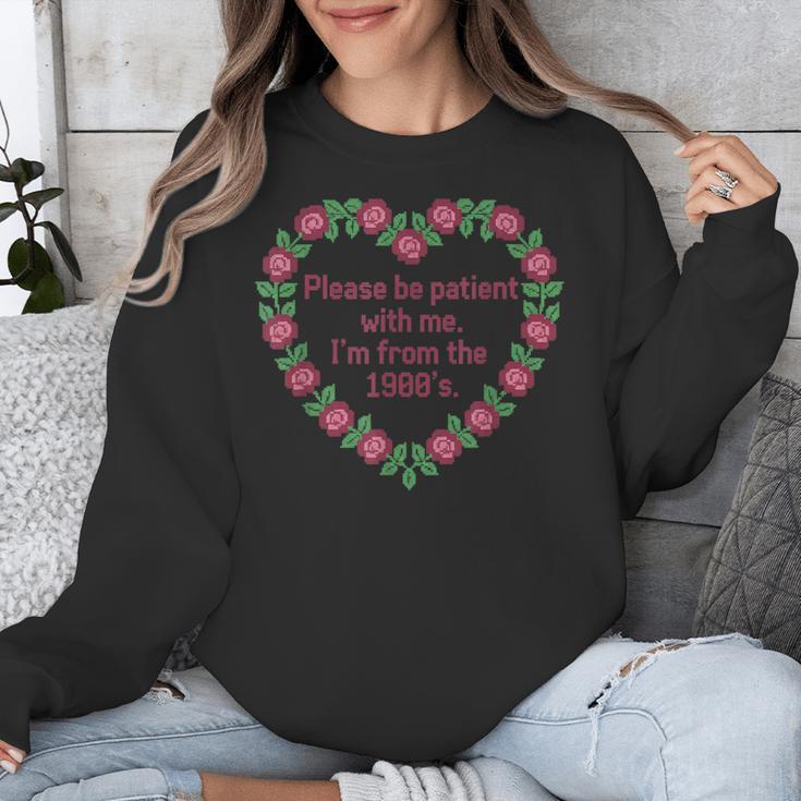 Please Be Patient With Me I'm From The 1900S Vintage Floral Unisex Sweatshirt
