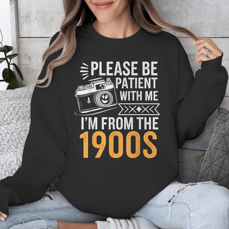 Please Be Patient With Me I'm From The 1900s Vintage Oldie Unisex Sweatshirt