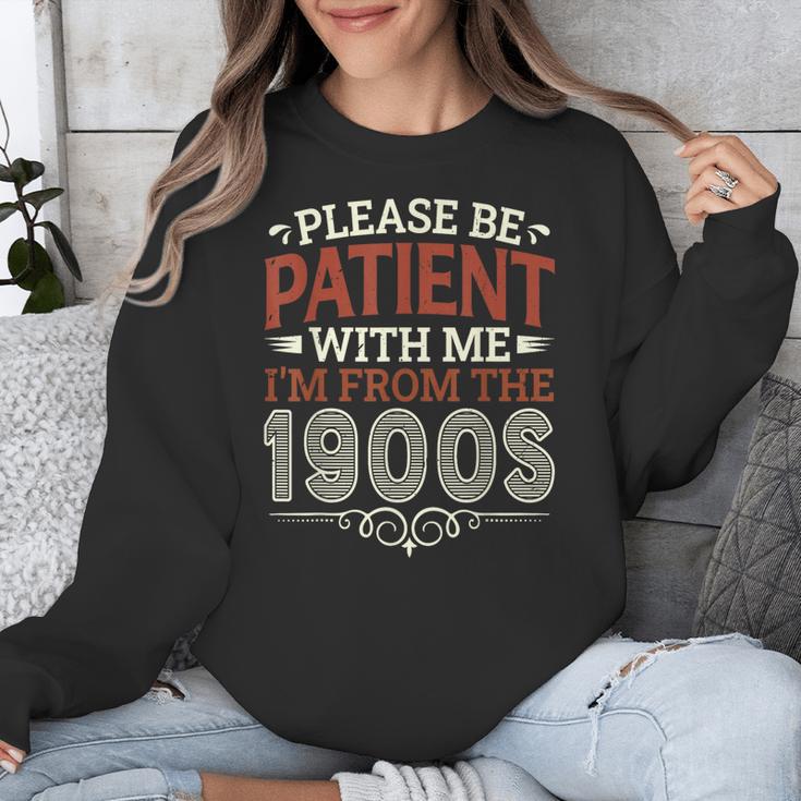 Please Be Patient With Me I'm From The 1900s Vintage Style Unisex Sweatshirt