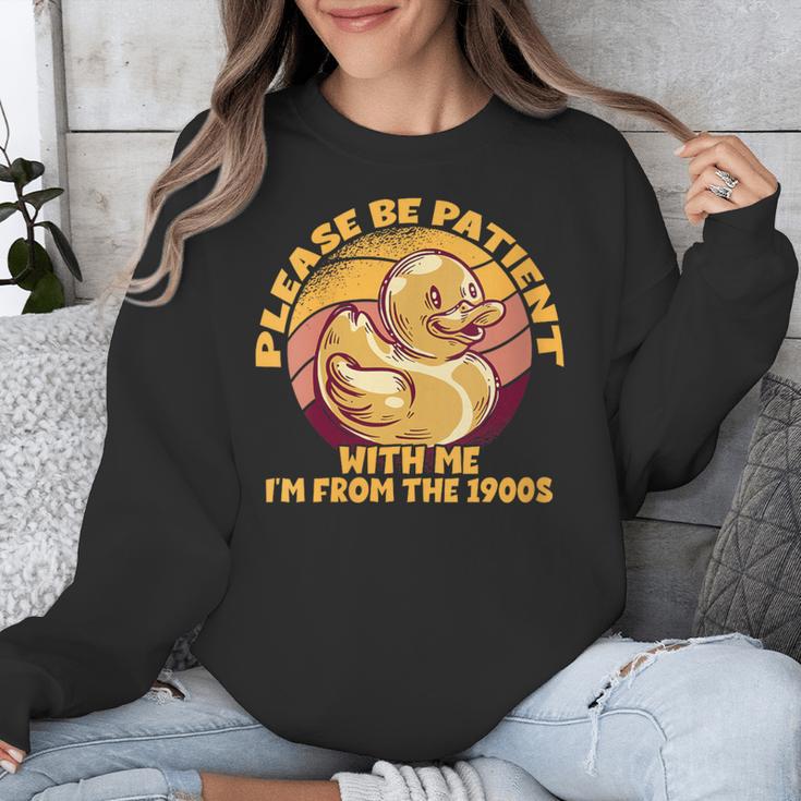 Please Be Patient I'm From The 1900s Vintage Toy Duck Unisex Sweatshirt Please Be Patient I'm From The 1900s Vintage Toy Duck Unisex Sweatshirt
