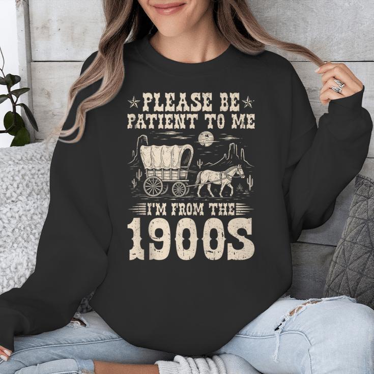 Please Be Patient To Me I'm From The 1900s Wild West Vintage Unisex Sweatshirt Please Be Patient To Me I'm From The 1900s Wild West Vintage Unisex Sweatshirt