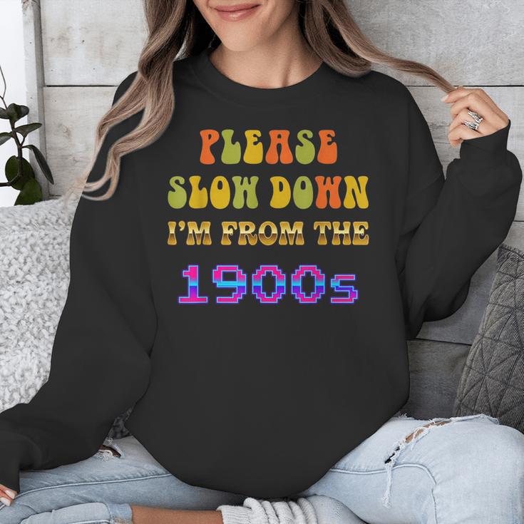 Please Slow Down I'm From The 1900s Retro Vintage 70 Unisex Sweatshirt