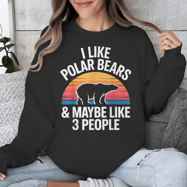 I Like Polar Bears Maybe 3 People Sarcastic Introvert Humor Unisex Sweatshirt I Like Polar Bears Maybe 3 People Sarcastic Introvert Humor Unisex Sweatshirt