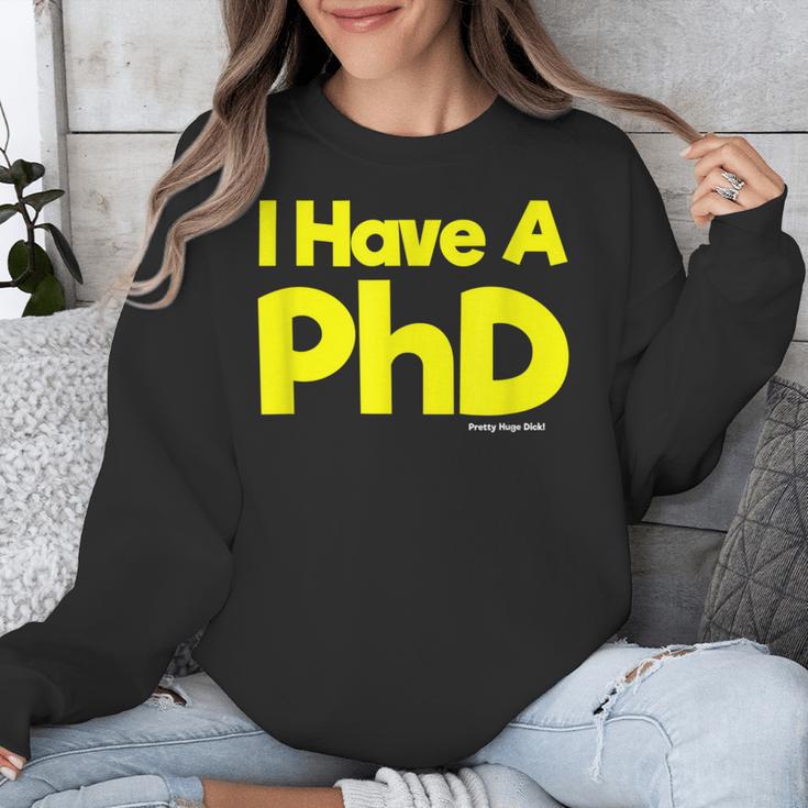 Pretty Huge Dick Joke Graduation PhD Humor Unisex Sweatshirt