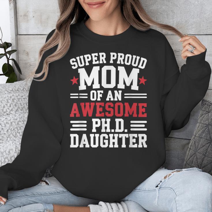 Proud Mom Of PhDaughter PhD Degree Graduate Graduation Unisex Sweatshirt