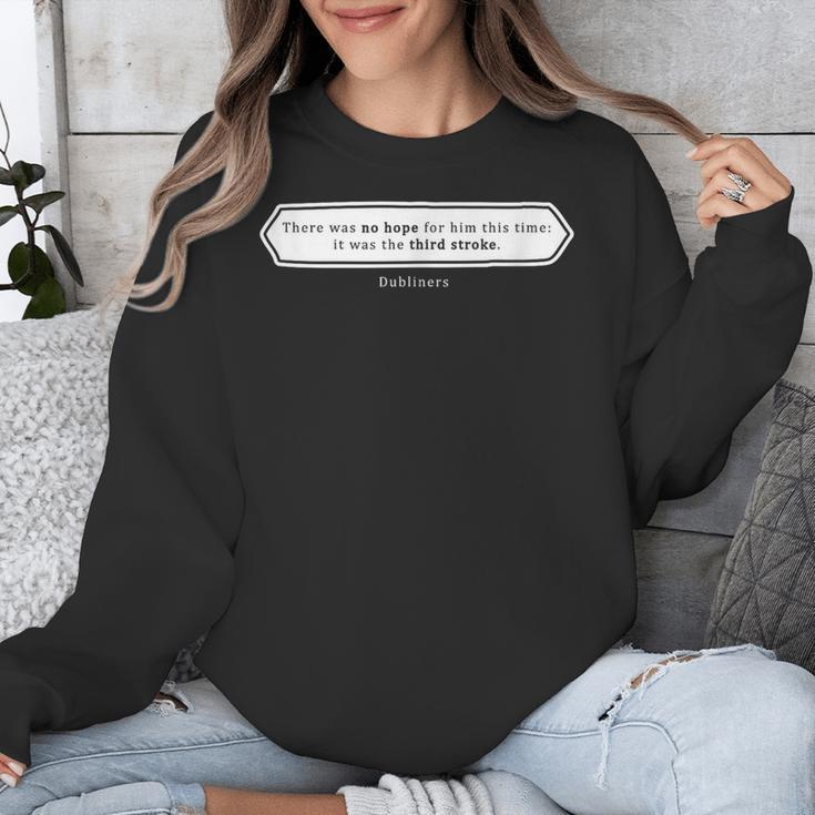 Must Read Book Quote Dubliners James Joyce Unisex Sweatshirt Must Read Book Quote Dubliners James Joyce Unisex Sweatshirt