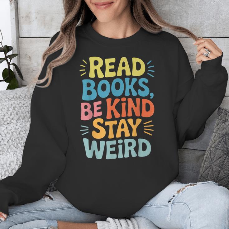 Read Books Be Kind Stay Weird The Perfect Life Formula Unisex Sweatshirt Read Books Be Kind Stay Weird The Perfect Life Formula Unisex Sweatshirt