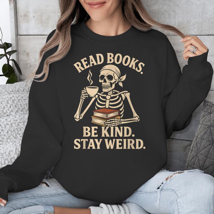 Read Books Be Kind Stay Weird Skeleton Reading Coffee Goth Unisex Sweatshirt