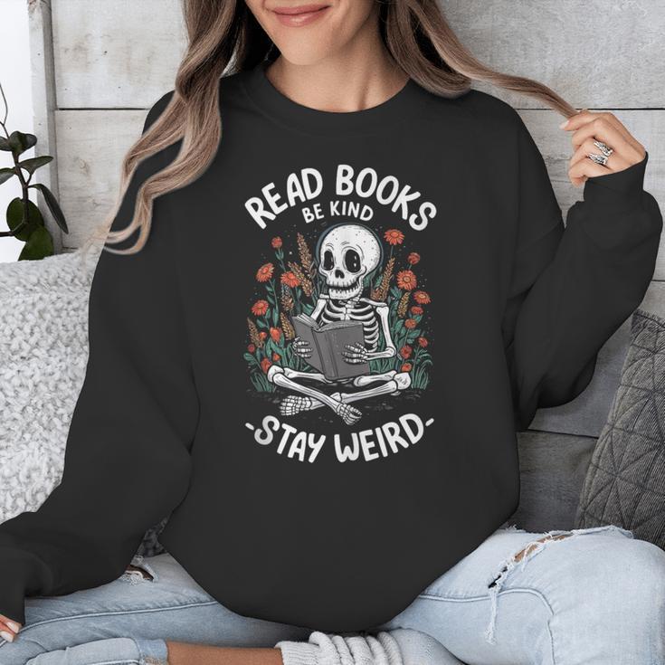 Read Books Be Kind Stay Weird Skeleton Reading Goth Flower Unisex Sweatshirt