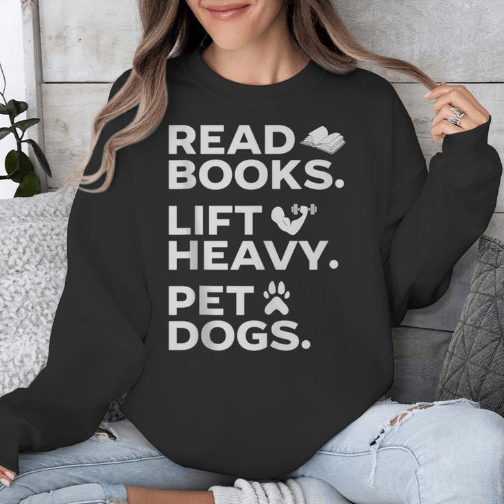 Read Books Lift Heavy Pet Dogs Unisex Sweatshirt
