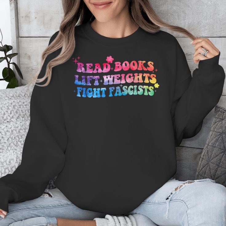 Read Books Lift Weights Fight Fascists Tie Dye Men Women Unisex Sweatshirt Read Books Lift Weights Fight Fascists Tie Dye Men Women Unisex Sweatshirt