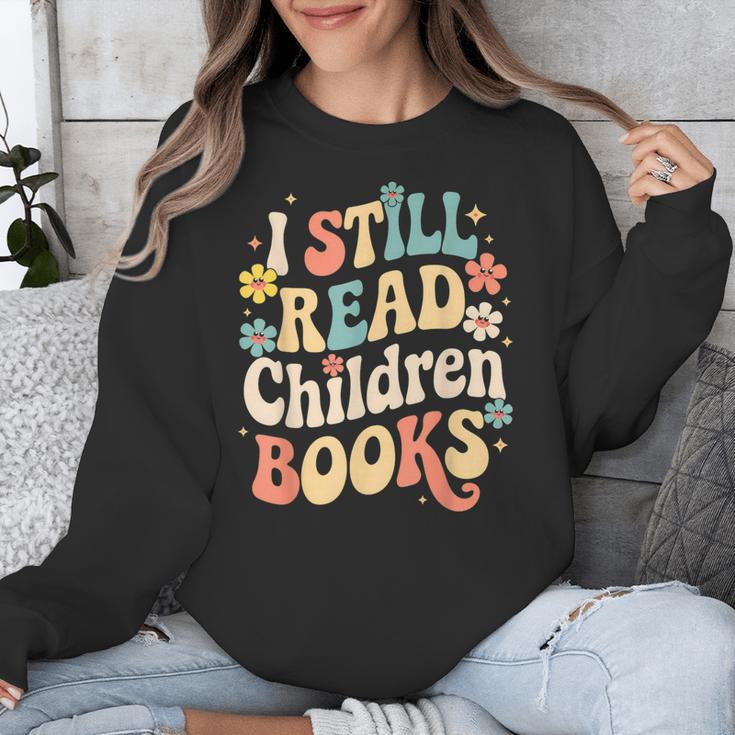 I Still Read Children Books Women Men Kids Books Lovers Unisex Sweatshirt