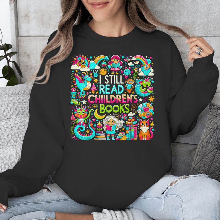 I Still Read Childrens Books Reading Lover Bookworm Unisex Sweatshirt