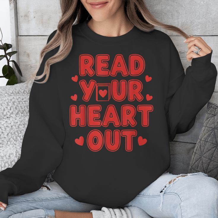 Read Your Heart Out Book Lover Reading Teachers Kids Unisex Sweatshirt Read Your Heart Out Book Lover Reading Teachers Kids Unisex Sweatshirt