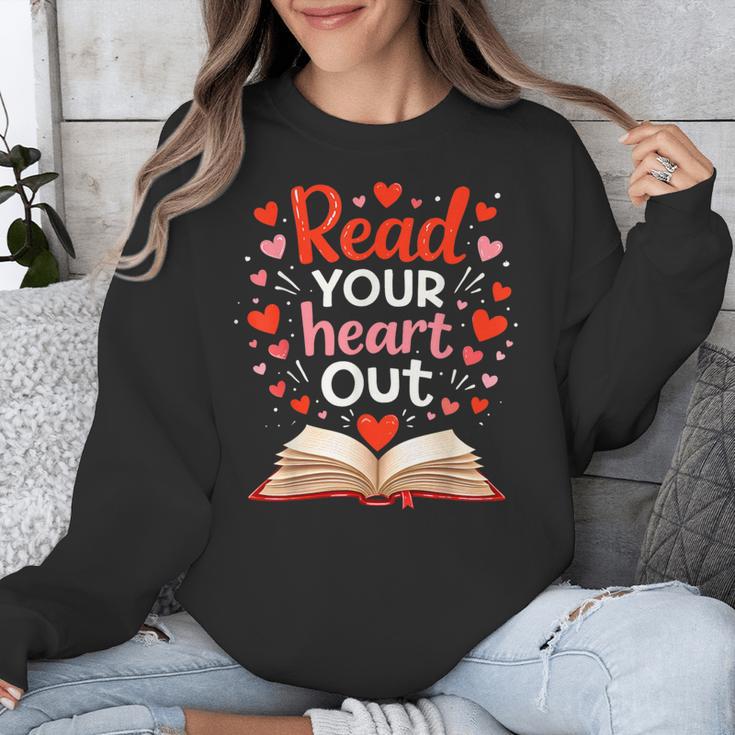 Read Your Heart Out Reading Book Lover Valentine Day Unisex Sweatshirt Read Your Heart Out Reading Book Lover Valentine Day Unisex Sweatshirt