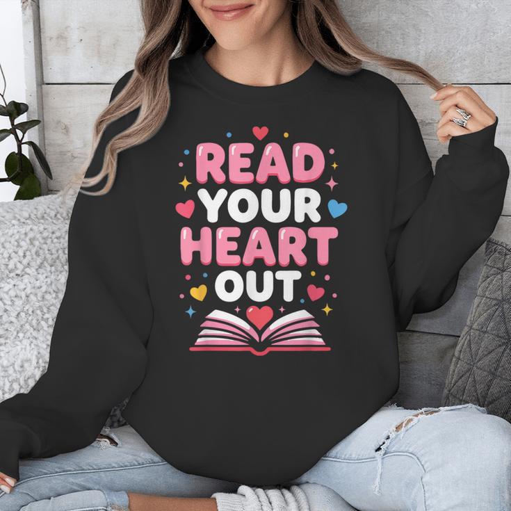Read Your Heart Out Valentine Reading Book For Kid Teacher Unisex Sweatshirt