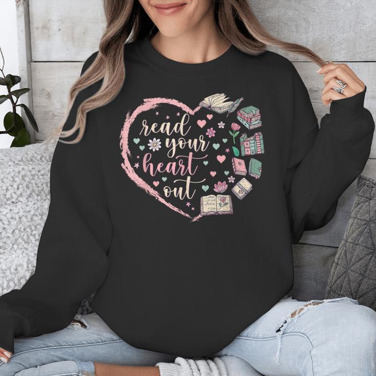 Read Your Heart Out Valentines Teacher Reading Book Lover Unisex Sweatshirt