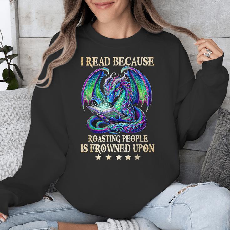 I Read Because Roasting People Is Frowned Upon Dragons Books Unisex Sweatshirt